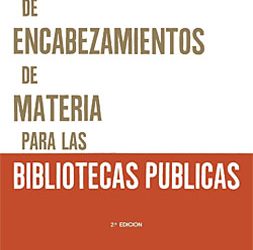 La asignación correcta de los encabezamientos de materia es esencial a la hora de catalogar